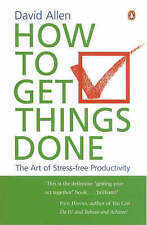 How to Get Things Done - David Allen