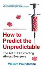 How to Predict the Unpredictable - William Poundstone